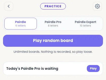 The Pairdle Practice hub with tabs for Pairdle, Pairdle Pro and Pairdle Expert, a Play random board button, a note reading unlimited boards and nothing is recorded so play loose, and a nudge saying today's Pairdle Pro is waiting